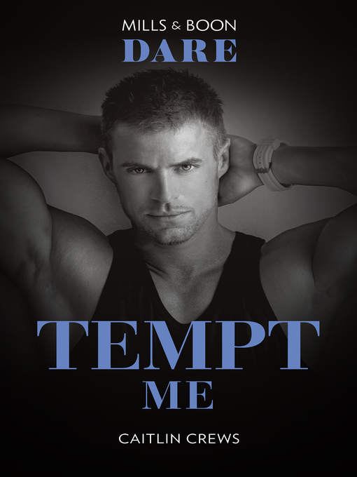 Title details for Tempt Me by Caitlin Crews - Available